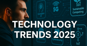Les 5 tendances technologiques à suivre en 2025